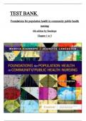 TEST BANk FOUNDATIONS FOR POPULATION HEALTH IN COMMUNITY/PUBLIC HEALTH NURSING 6TH Edition ||Updated 2024 ISBN:9780323583411 ALL CHAPTERS COVERED 