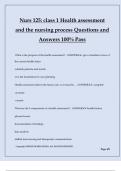 Nurs 125: class 1 Health assessment and the nursing process Questions and Answers 100% Pass