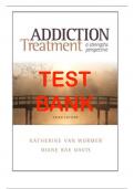 Test Bank for Addiction Treatment, 3rd Edition, Katherine van Wormer, Diane Rae Davis(All chapters complete, Questions and Verified Answers)