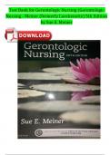 Test Bank for Gerontologic Nursing (Gerontologic Nursing - Meiner (formerly Lueckenotte) 5th Edition by Sue E. Meiner Fully Covered 2024 ISBN: 9780323266024 | Complete Guide A+ Newest Version 