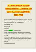 ATI: Adult Medical Surgical Gastrointestinal | Questions and Correct Answers 2024/2025 | 100% PASS