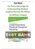 Test Bank For Davis Advantage for Understanding Medical-Surgical Nursing 7th Edition By Williams Hopper