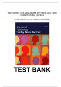 Test Bank For Abnormal Psychology 18th Edition By James N Butcher, Jill M Hooley, Matthew Nock, Susan Mineka All Chapters ||Complete A+ Guide