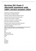 Nursing 301 Exam 3 (Revised) questions with 100- correct answers 2024