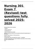 Nursing 301 Exam 7 (Revised) test questions fully solved 2025-2026.