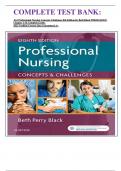 COMPLETE TEST BANK:   For Professional Nursing Concepts Challenges 8th Edition By Beth Black 9780323431125 Chapter 1-16 Complete Guide   2023 Verified Correct Qas: Guaranteed A+