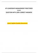  ATI LEADERSHIP MANAGEMENT PROCTORED EXAM QUESTION WITH 100% CORRECT ANSWERS      ATI LEADERSHIP MANAGEMENT PROCTORED EXAM QUESTION WITH 100% CORRECT ANSWERS      	Latest Update Quality Document. 	 