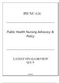 PH-NU 656 Public Health Nursing Advocacy & Policy - Latest Finals Review Q & S 2024