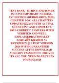 TEST BANK - ETHICS AND ISSUES IN CONTEMPORARY NURSING, 1ST EDITION (BURKHARDT, 2020), CHAPTER 1-20 | ALL CHAPTERS UPDATED EXAM WITH ACTUAL QUESTIONS AND COMPLETE 100%CORRECT ANSWERS WITH VERIFIED AND WELL EXPLAINEDRATIONALES ALREADY GRADED A+ BYEXPERTS |L