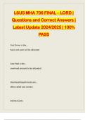 LSUS MHA 706 FINAL – LORD | Questions and Correct Answers | Latest Update 2024/2025 | 100% PASS