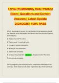 Fortis-PN-Maternity Hesi Practice Exam | Questions and Correct Answers | Latest Update 2024/2025 | 100% PASS