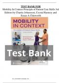 TEST BANK Mobility in Context Principles of Patient Care Skills (3RD) Chapter 1-15 Charity Johansson, Susan A. Chinworth, Crystal Ramsey