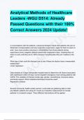 Analytical Methods of Healthcare Leaders -WGU D514: Already Passed Questions with their 100% Correct Answers 2024 Update!