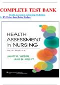 COMPLETE TEST BANK 	Health Assessment in Nursing 5th Edition by RN Weber, Janet Latest Update.