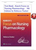 Test Bank for Karch's Focus on Nursing Pharmacology, 9th Edition by Tucker, ISBN: 9781975180409,  Chapters 1 to 59 