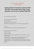 American Board of Surgical Assistants TEST REVIEW Gynecology and Urology. Exam Questions And Answers Updated 2024/2025