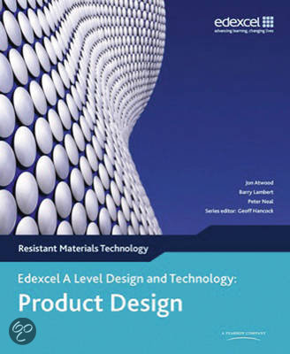 A Level Design And Technology For Edexcel: Product Design: Resistant Materials