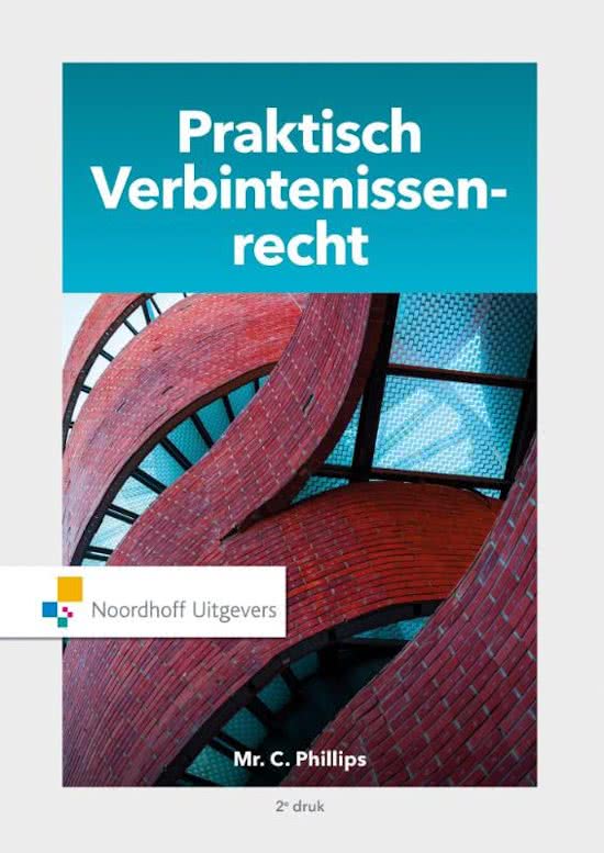 Samenvatting Praktisch Recht  -   Praktisch Verbintenissenrecht, ISBN: 9789001780050  Verbintenissenrecht