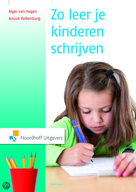 Samenvatting 'Zo leer je kinderen schrijven' hoofdstuk 1, 2 en 3