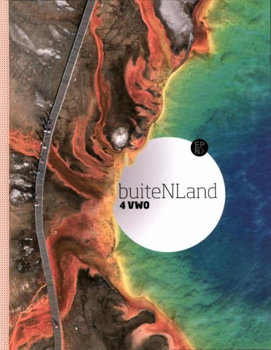 Samenvatting buiteNLand  / 4 vwo / deel Leerboek, ISBN: 9789011111035  Aardrijkskunde