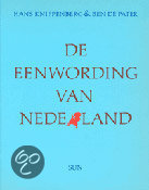 Samenvatting H. Knippenberg & B. de Pater: De eenwording van Nederland: Schaalvergroting en Integratie sinds 1800