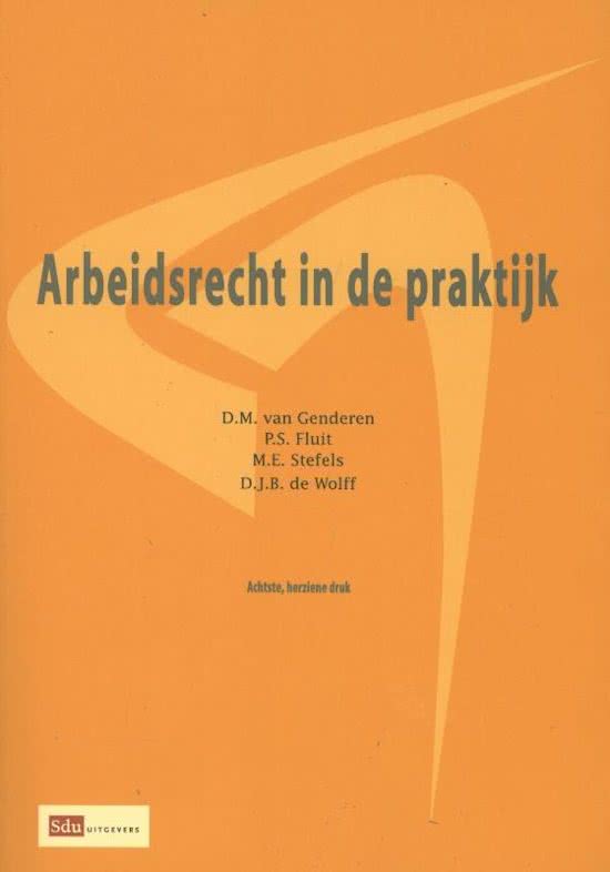 Samenvatting Arbeidsrecht in de praktijk -  Arbeidsrecht