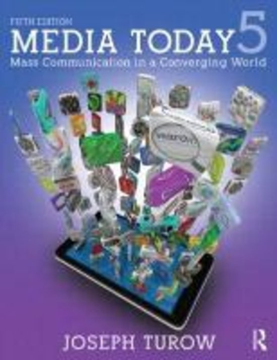 Media Today Joseph Turow Summary chapters 1-6