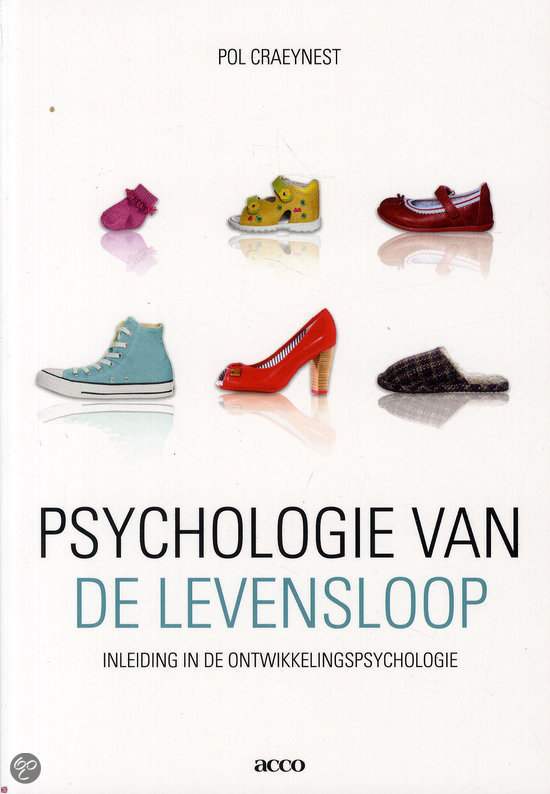 Samenvatting Psychologie van de levensloop, eerste jaar toegepaste psychologie VIVES