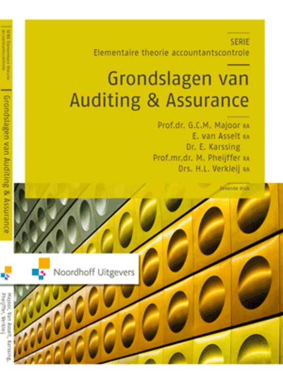 Samenvatting Auditing beginselen waarbij alle 3 boeken (Grondslagen van Auditing en Assurance, de praktijk van Auditing en Assurance en IT-B@sed Audit) zijn opgenomen. 