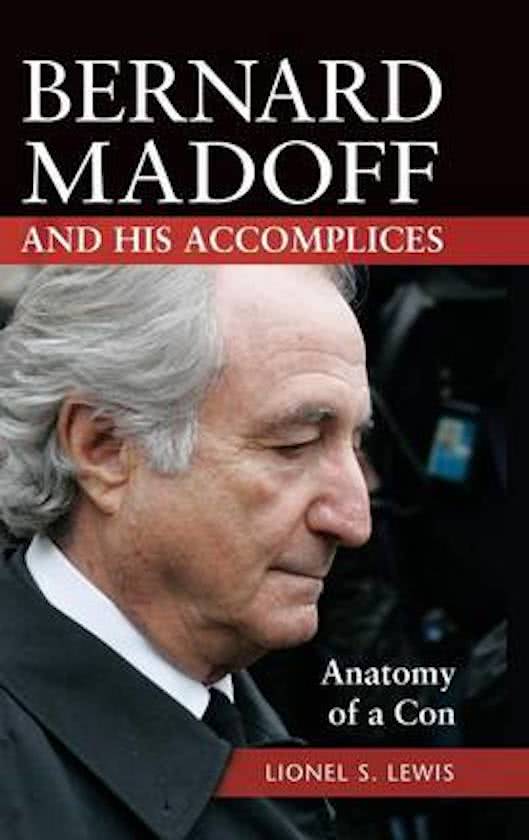 Bernard Madoff and His Accomplices