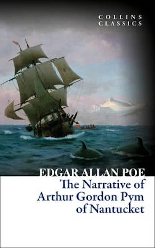 The Narrative of Arthur Gordon Pym of Nantucket