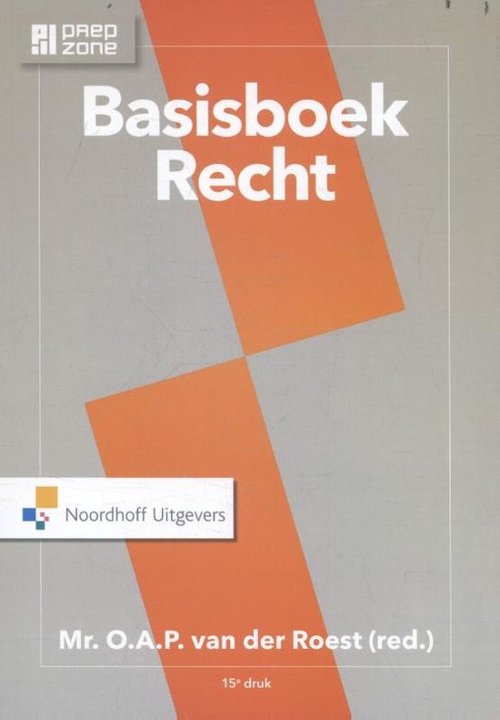 Samenvatting Basisboek Recht, ISBN: 9789001875114  Basisboek Recht
